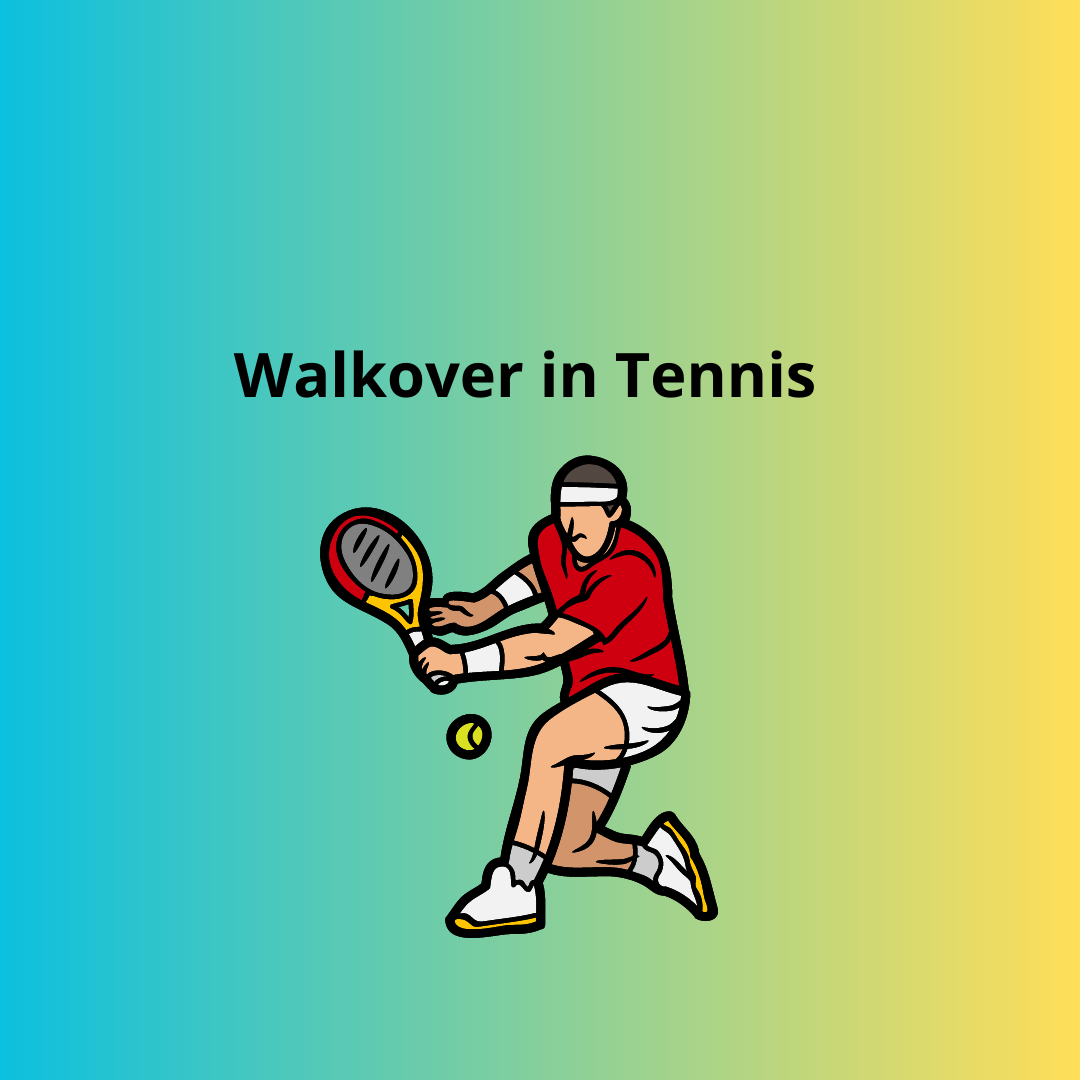 what-is-a-walkover-in-tennis-top-things-to-know-athletesite