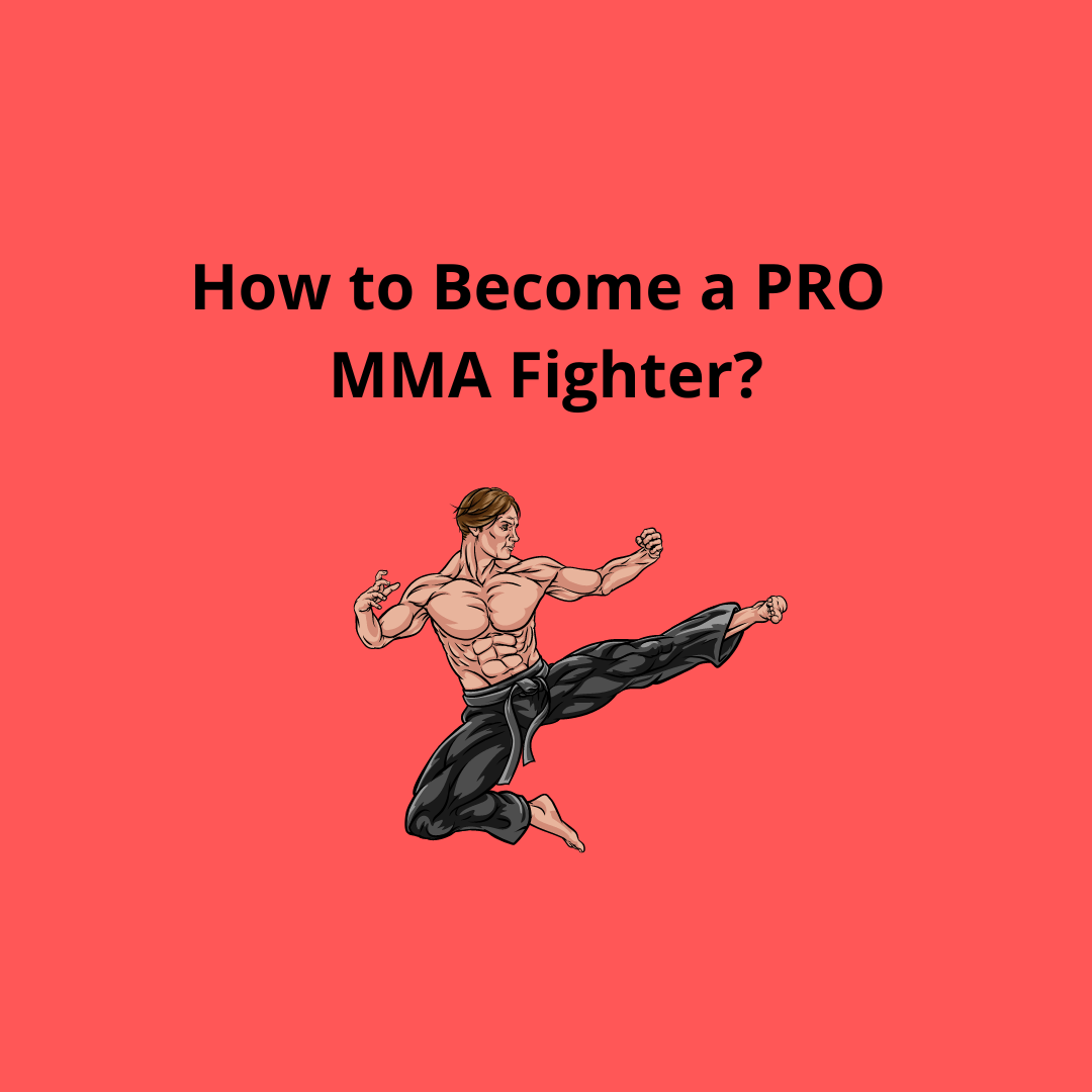 How to Become a Pro MMA Fighter - Engage®