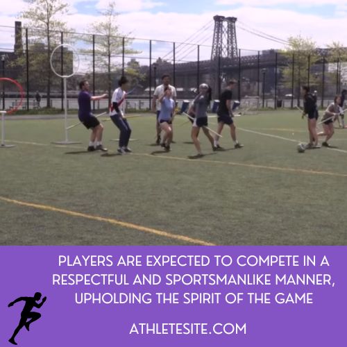 Players are expected to compete in a respectful and sportsmanlike manner, upholding the spirit of the game