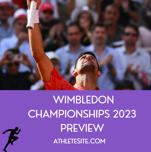 Wimbledon Championships 2023 Preview